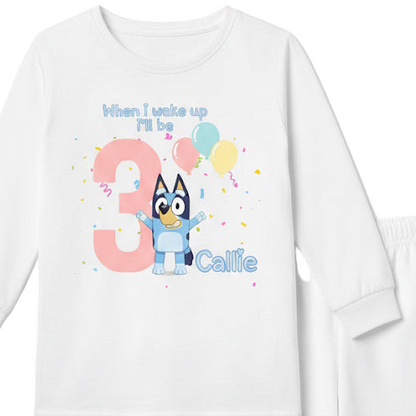 “When I Wake Up I’ll Be 3” | Personalised Birthday Pyjamas | Bluey Inspired