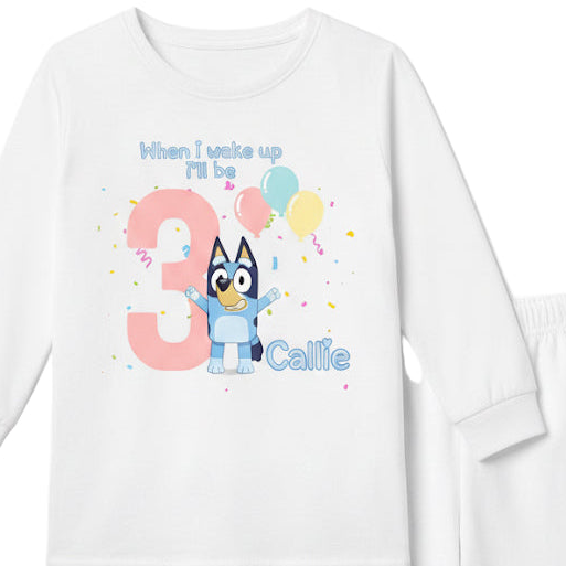“When I Wake Up I’ll Be 3” | Personalised Birthday Pyjamas | Bluey Inspired