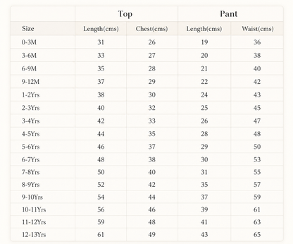 A size chart table showing measurements for children's tops and pants, with columns for Size, Top Length(cm), Top Chest(cm), Pant Length(cm), and Pant Waist(cm) across age groups from 0-3M to 12-13Yrs.